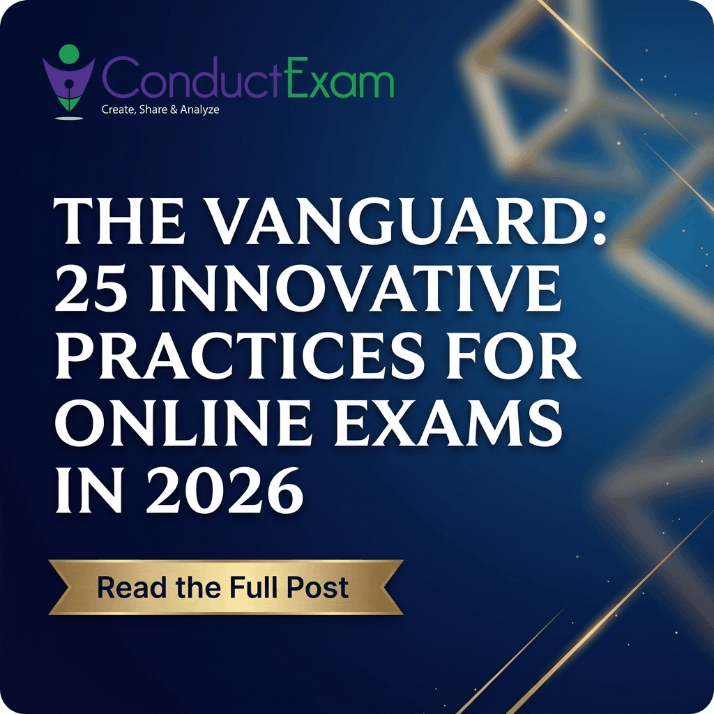 The Platform: 25 Innovative Practices for Online Exams in 2026 | 2500+ Word Guide
