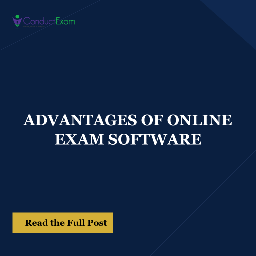ADVANTAGES OF ONLINE EXAM SOFTWARE