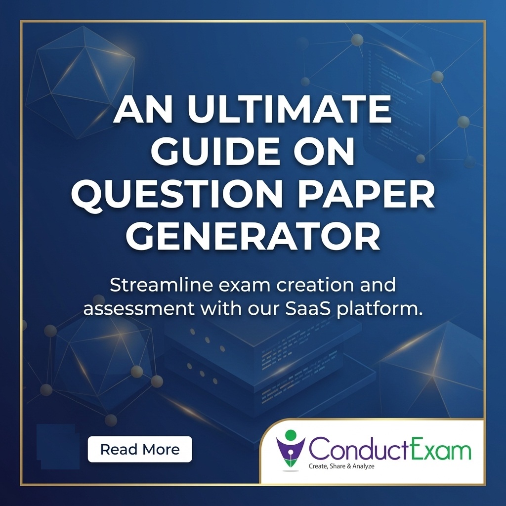 AN ULTIMATE GUIDE ON QUESTION PAPER GENERATOR