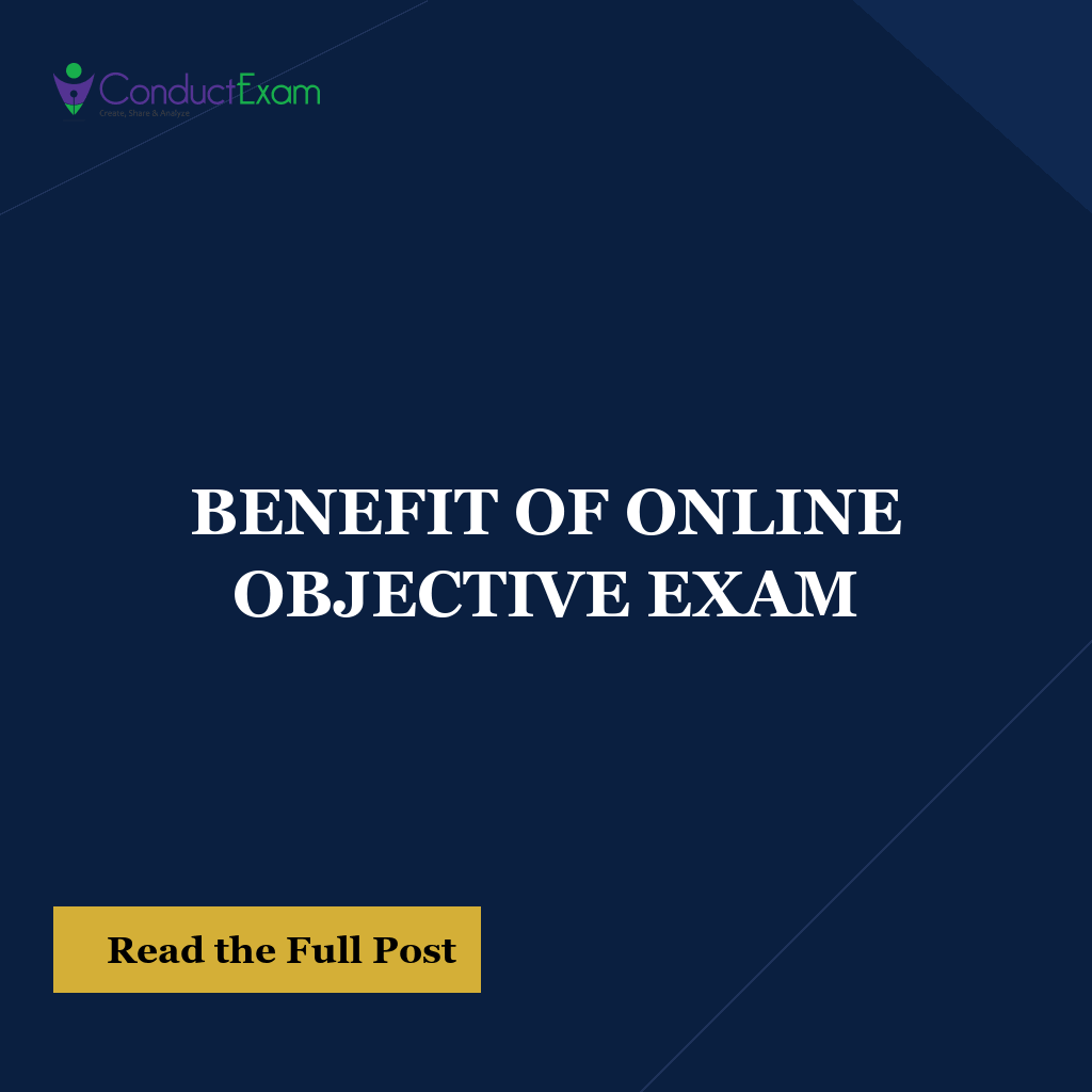 BENEFIT OF ONLINE OBJECTIVE EXAM