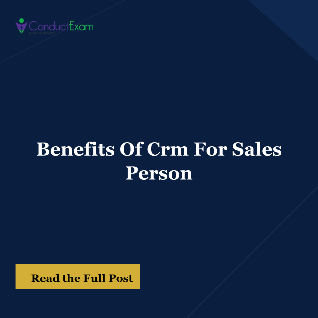 Benefits Of Crm For Sales Person