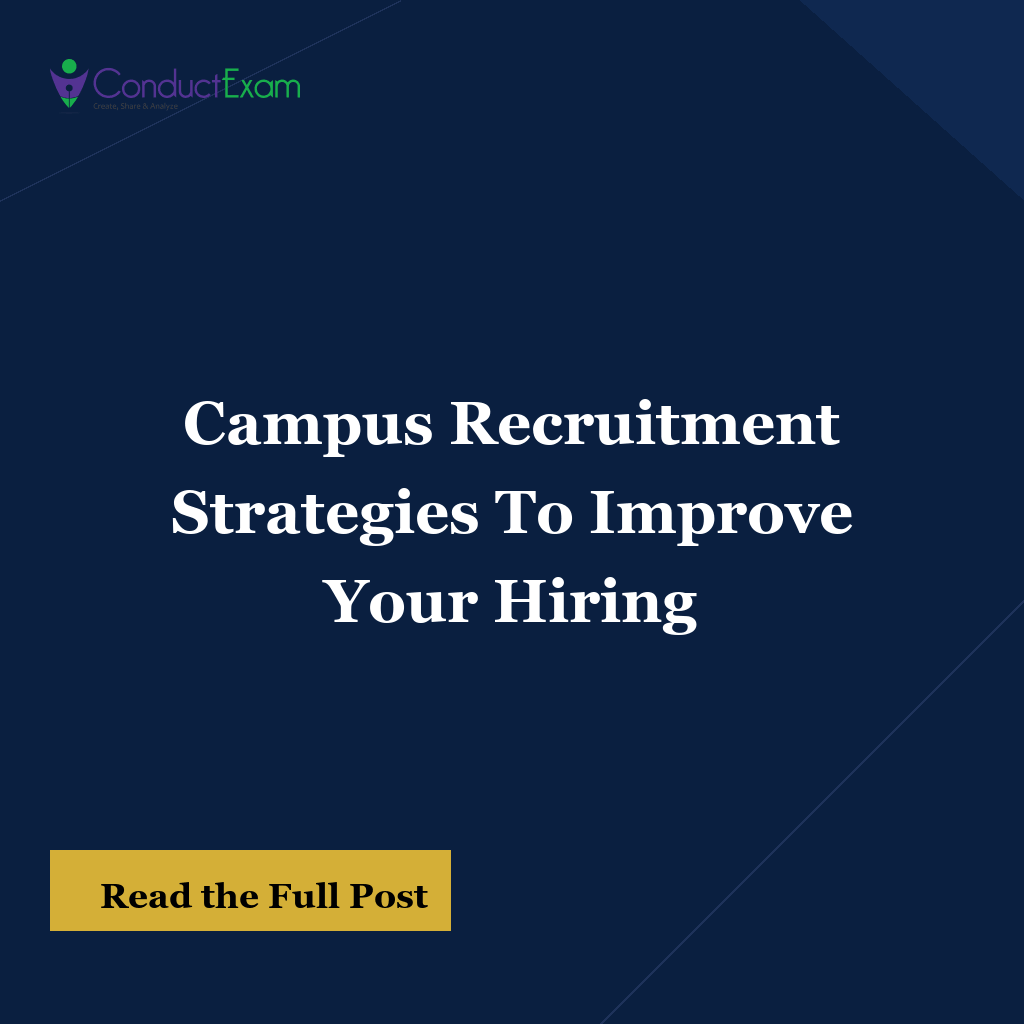Campus Recruitment Strategies To Improve Your Hiring