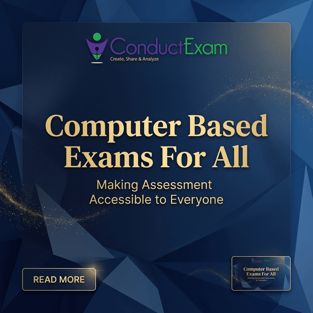 COMPUTER BASED EXAMS FOR ALL