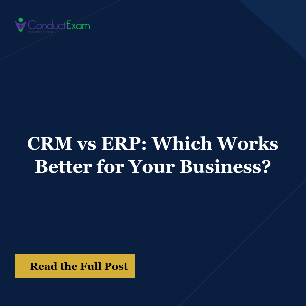 CRM vs ERP: Which Works Better for Your Business?