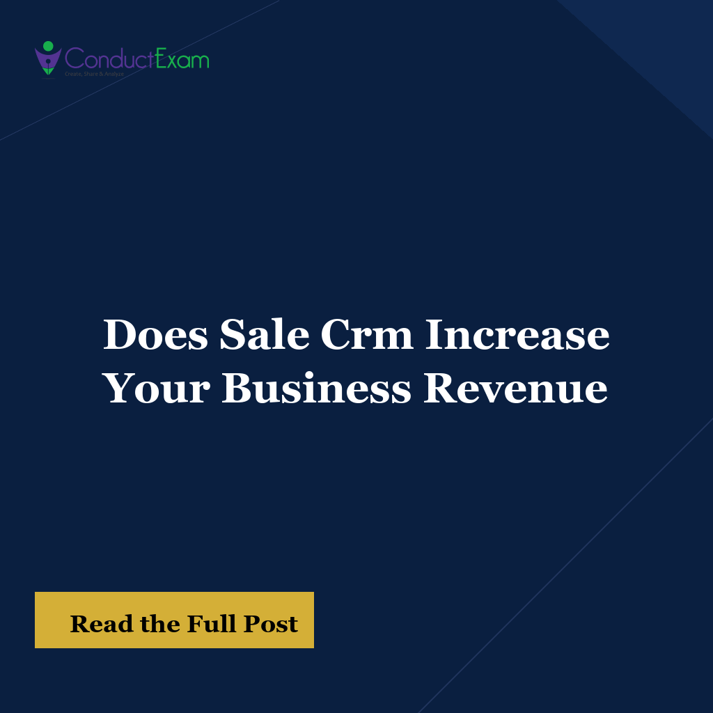 Does Sale Crm Increase Your Business Revenue