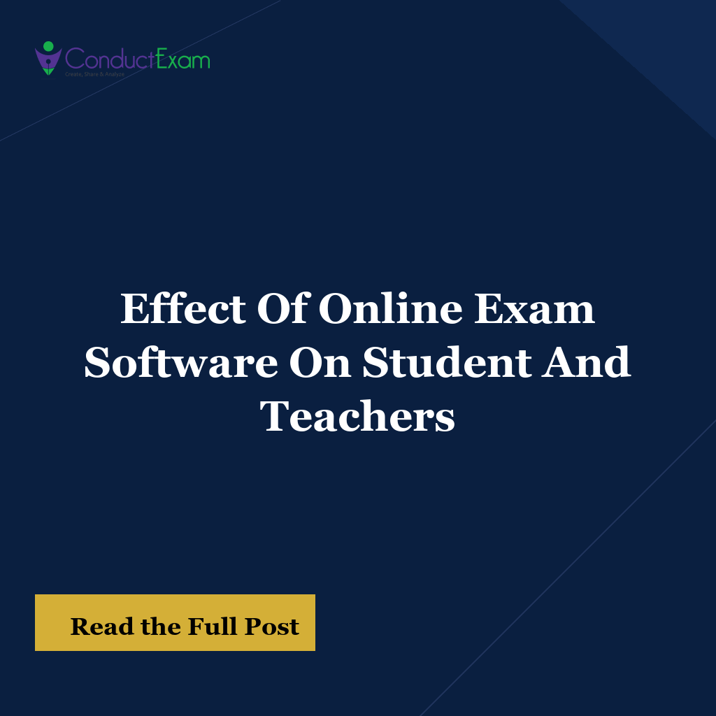 Effect Of Online Exam Software On Student And Teachers
