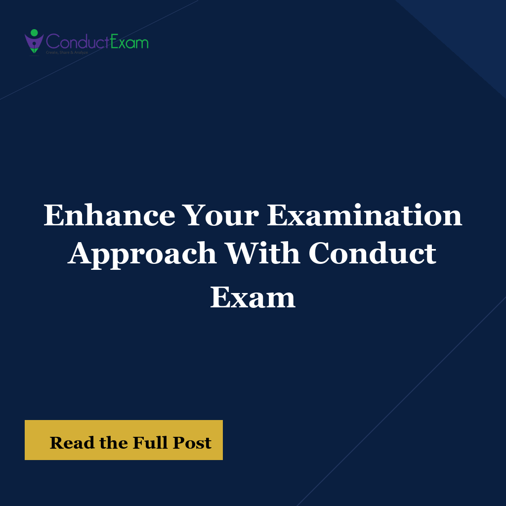 Enhance Your Examination Approach With Conduct Exam