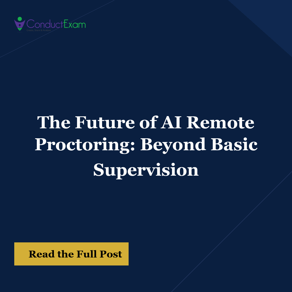 The Future of AI Remote Proctoring