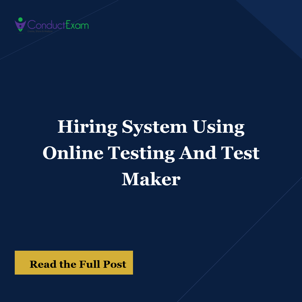 Hiring System Using Online Testing And Test Maker