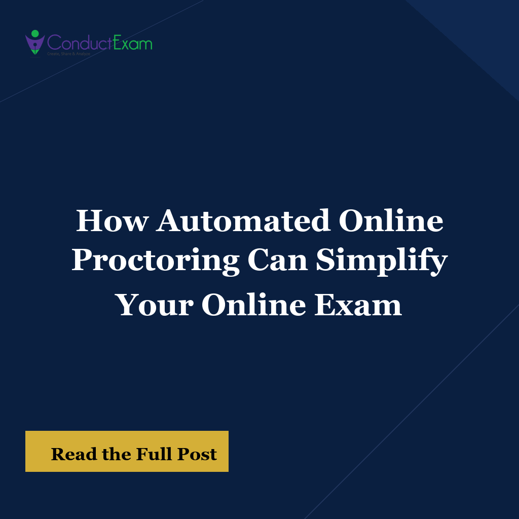 How Automated Online Proctoring Can Simplify Your Online Exam