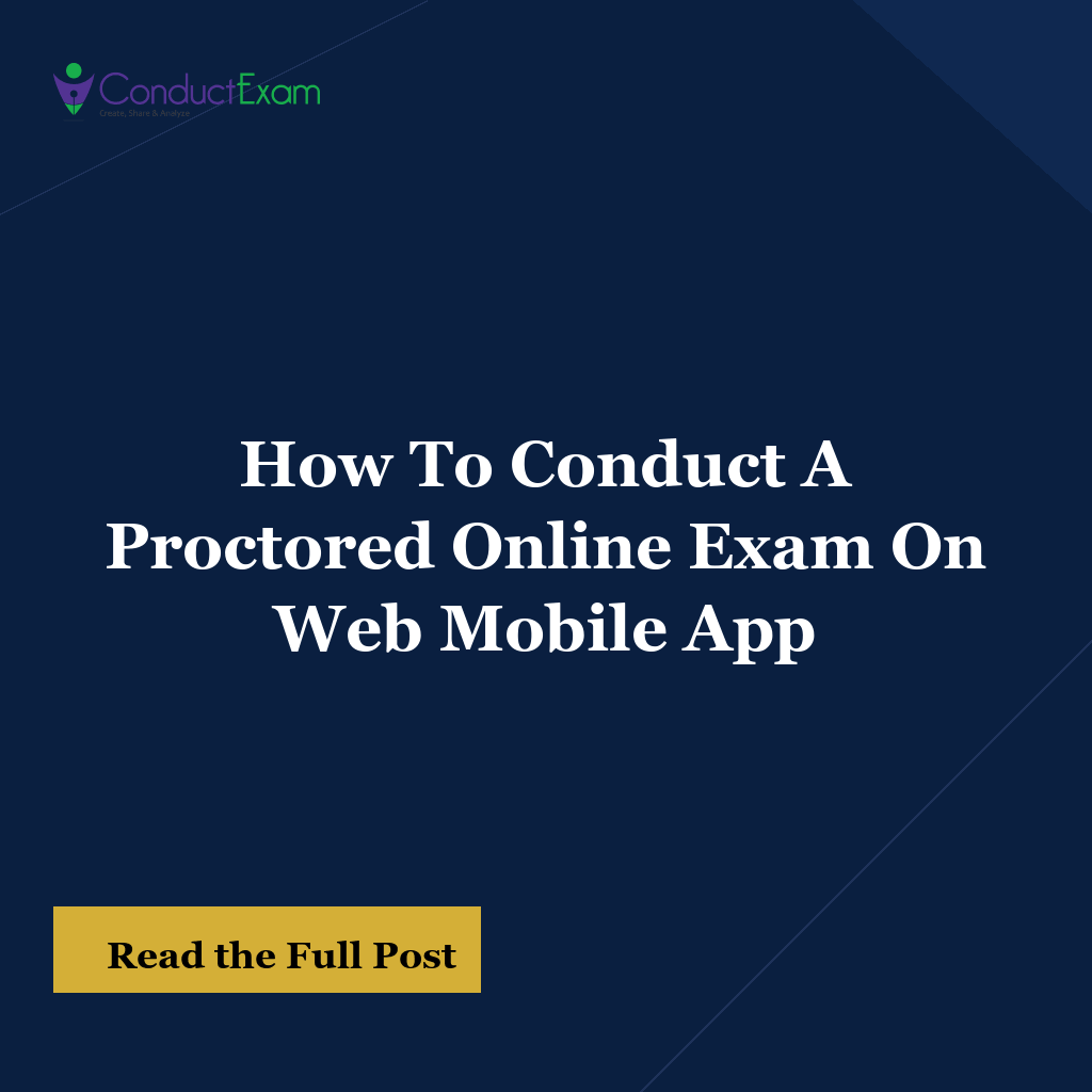 How To Conduct A Proctored Online Exam On Web Mobile App