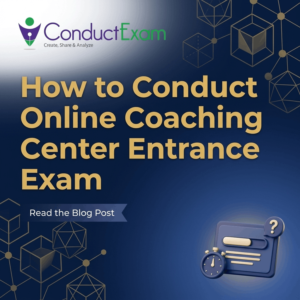 HOW TO CONDUCT ONLINE COACHING CENTER ENTRANCE EXAM
