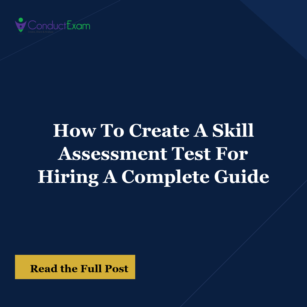 How To Create A Skill Assessment Test For Hiring A Complete Guide