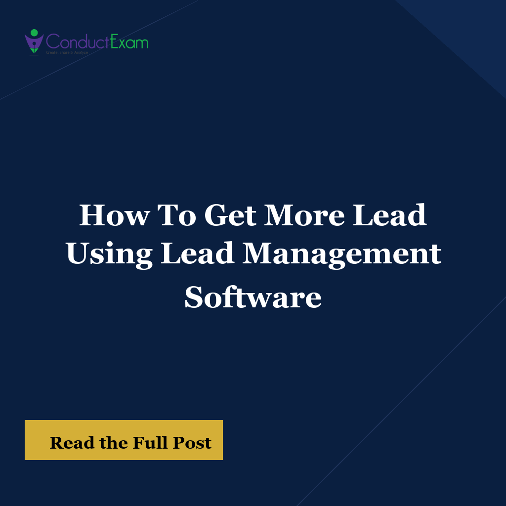 How To Get More Lead Using Lead Management Software
