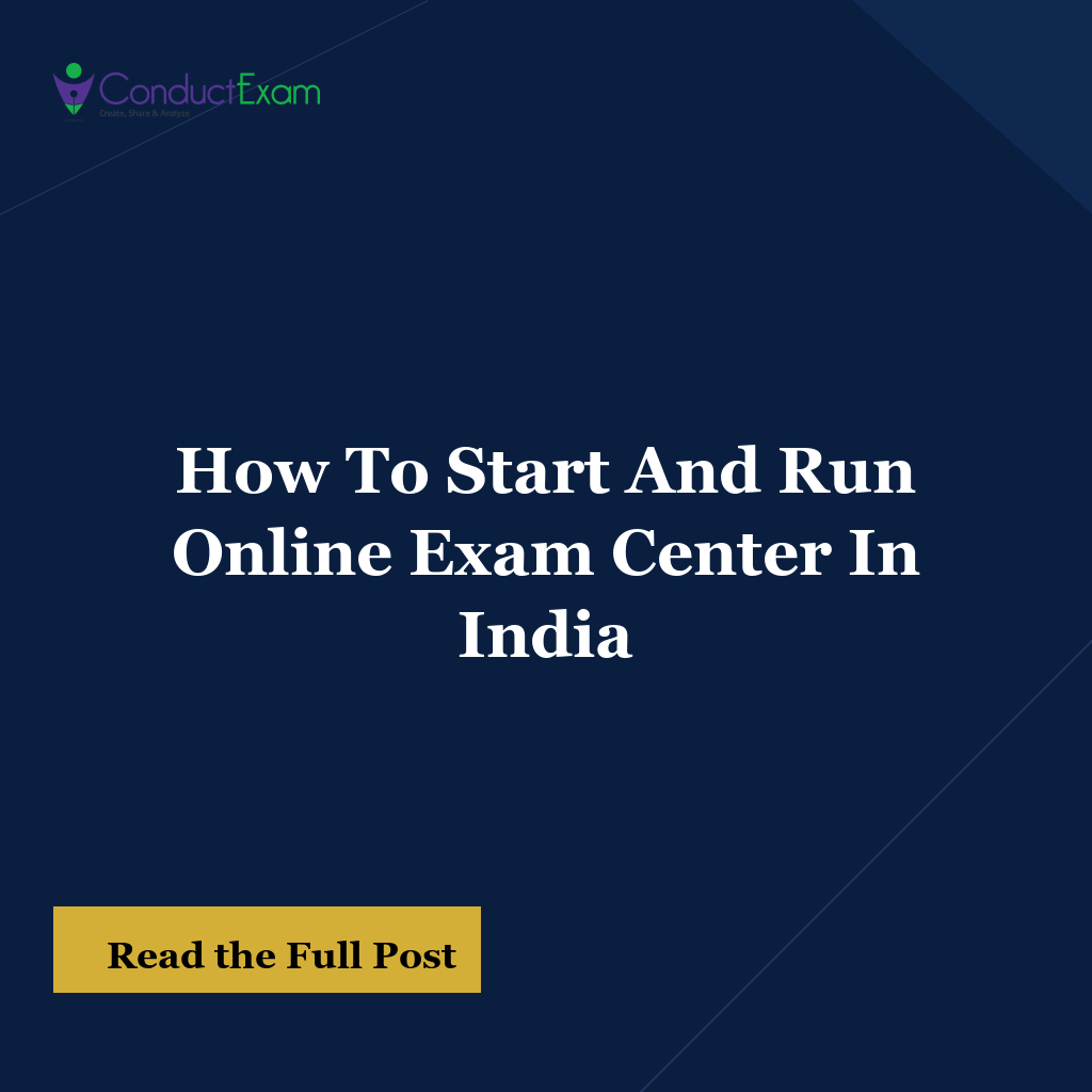 How To Start And Run Online Exam Center In India