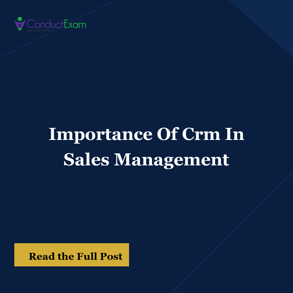 Importance Of Crm In Sales Management