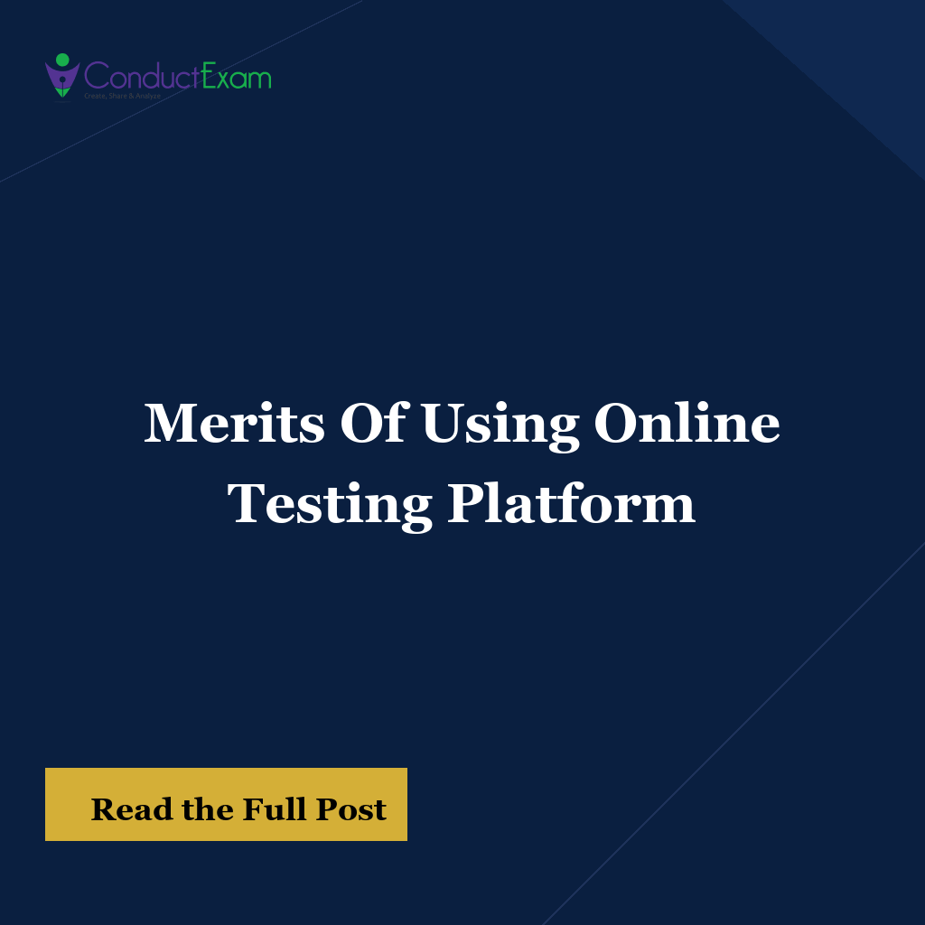 Merits Of Using Online Testing Platform