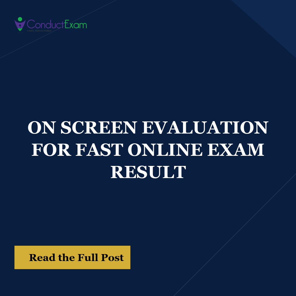 ON SCREEN EVALUATION FOR FAST ONLINE EXAM RESULT
