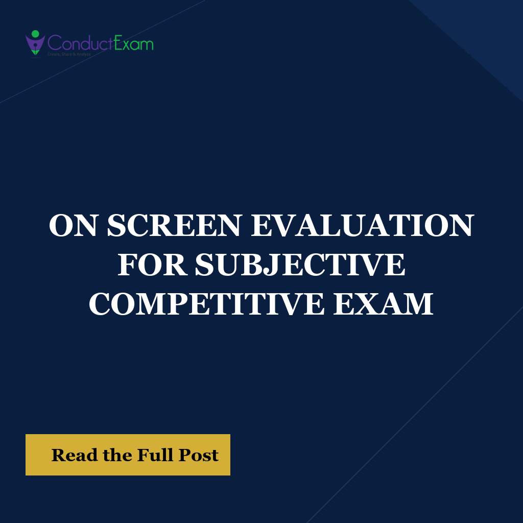 ON SCREEN EVALUATION FOR SUBJECTIVE COMPETITIVE EXAM