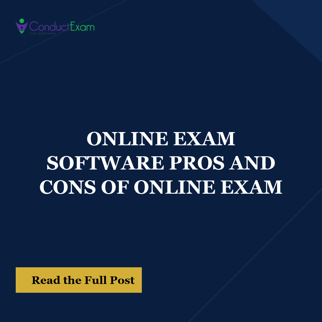 ONLINE EXAM SOFTWARE PROS AND CONS OF ONLINE EXAM