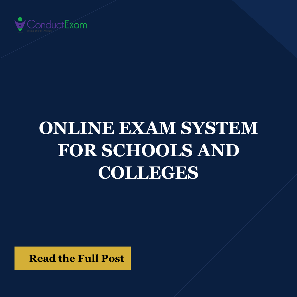 ONLINE EXAM SYSTEM FOR SCHOOLS AND COLLEGES