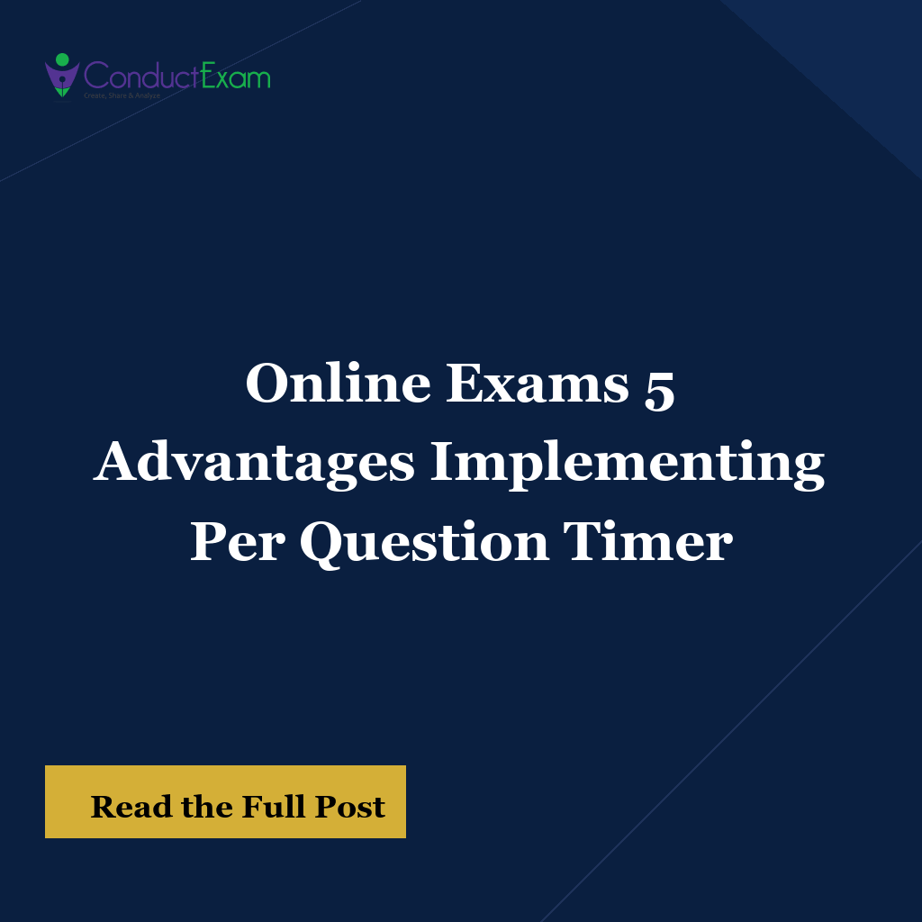 Online Exams 5 Advantages Implementing Per Question Timer