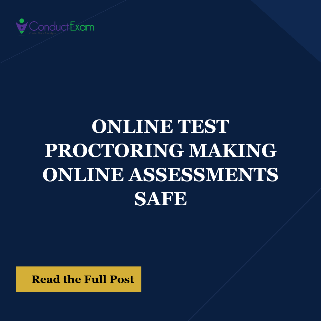 ONLINE TEST PROCTORING MAKING ONLINE ASSESSMENTS SAFE