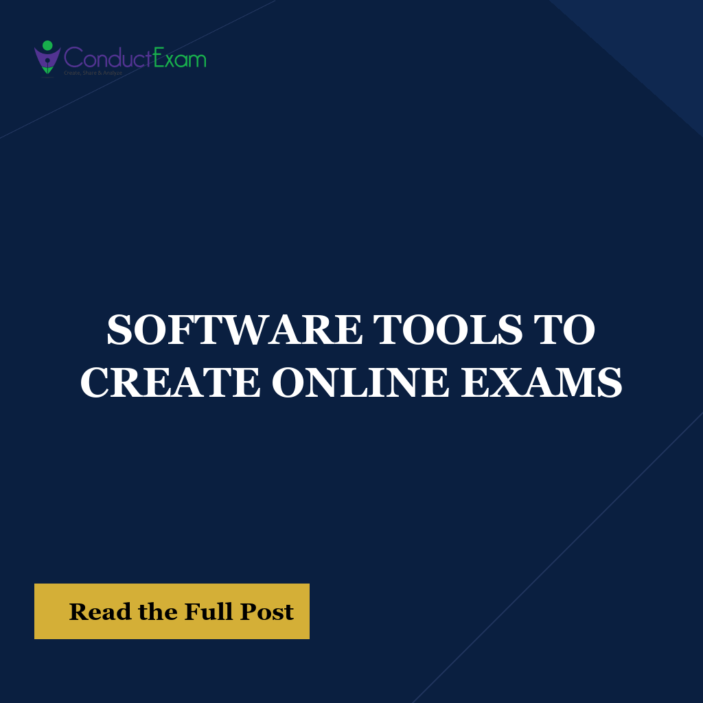 SOFTWARE TOOLS TO CREATE ONLINE EXAMS