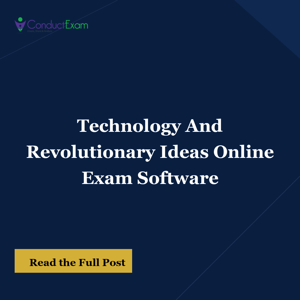 Technology And Revolutionary Ideas Online Exam Software