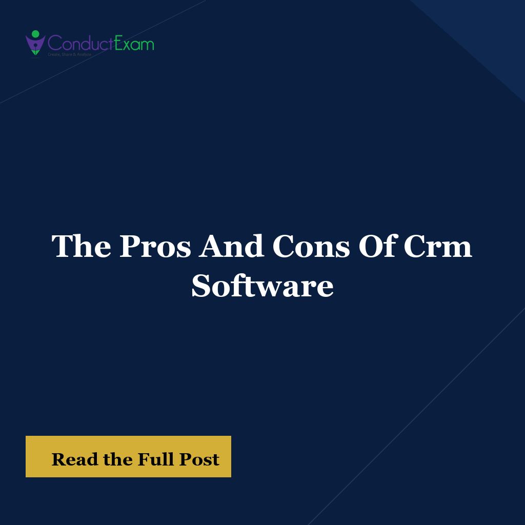 The Pros And Cons Of Crm Software