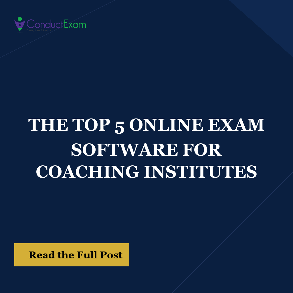 THE TOP 5 ONLINE EXAM SOFTWARE FOR COACHING INSTITUTES