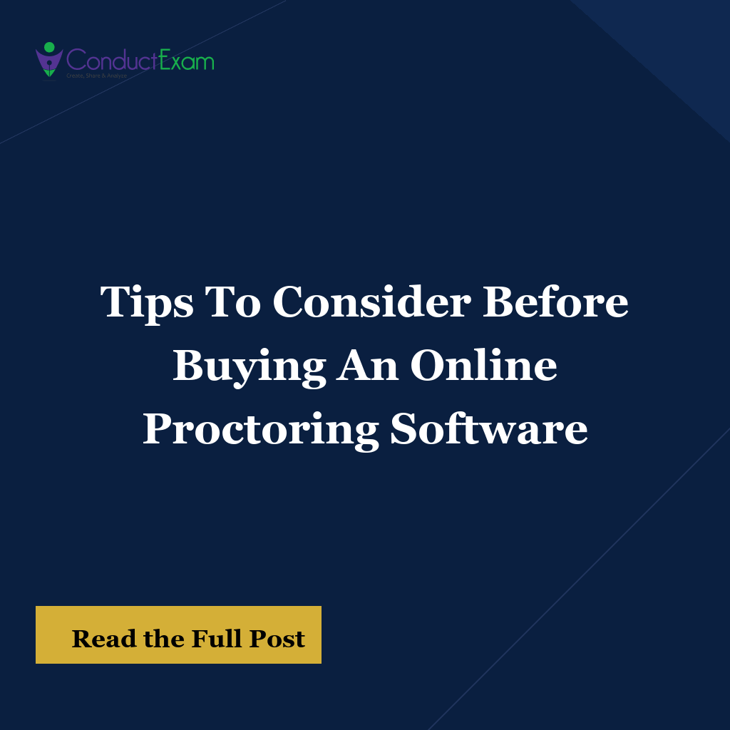 Tips To Consider Before Buying An Online Proctoring Software