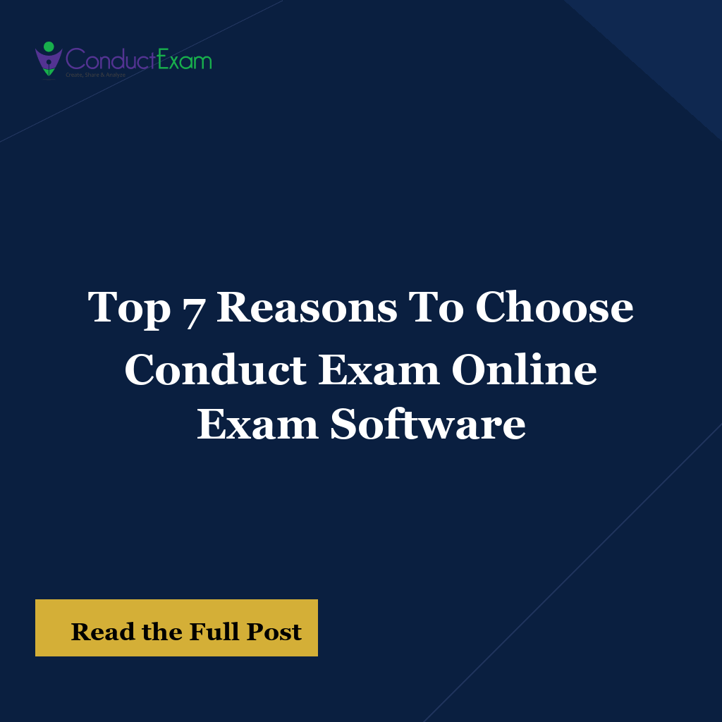 Top 7 Reasons To Choose Conduct Exam Online Exam Software