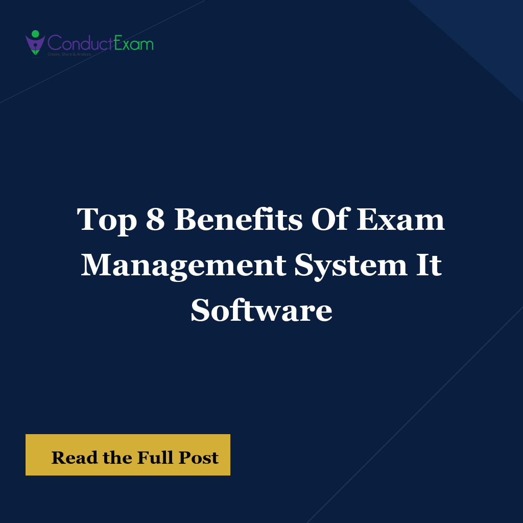 Top 8 Benefits Of Exam Management System It Software