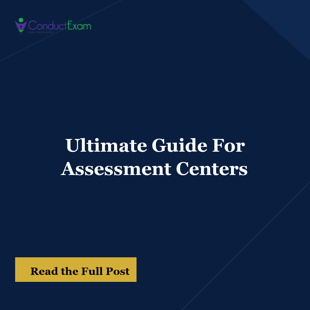 Ultimate Guide For Assessment Centers