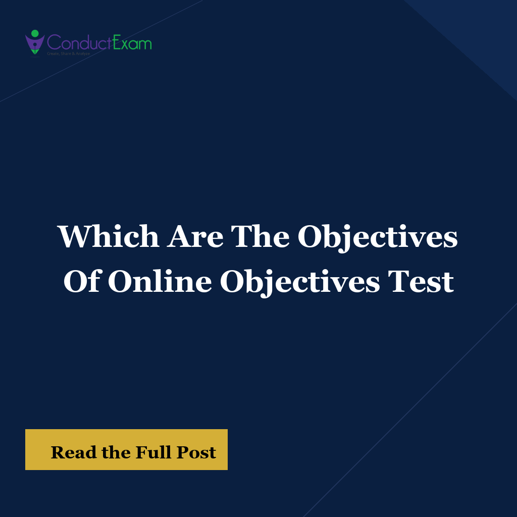 Which Are The Objectives Of Online Objectives Test