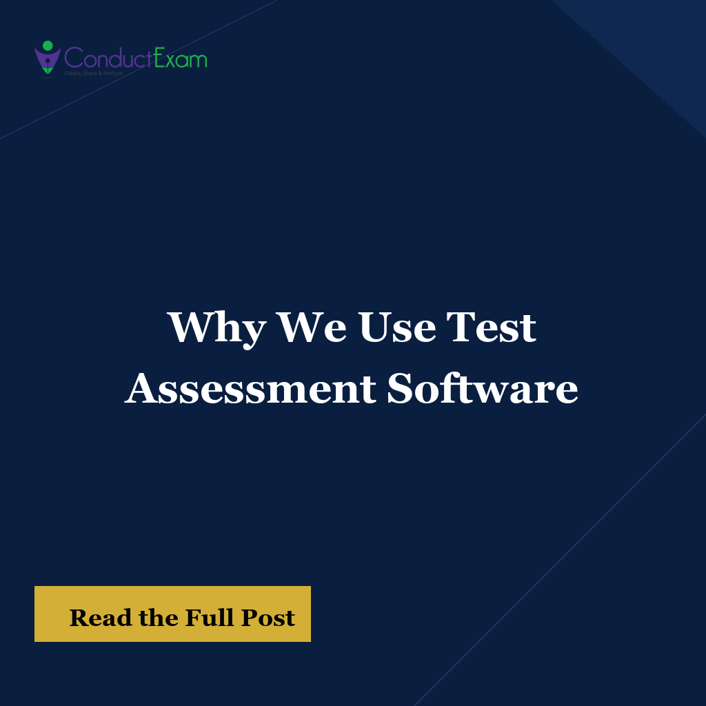 Why We Use Test Assessment Software